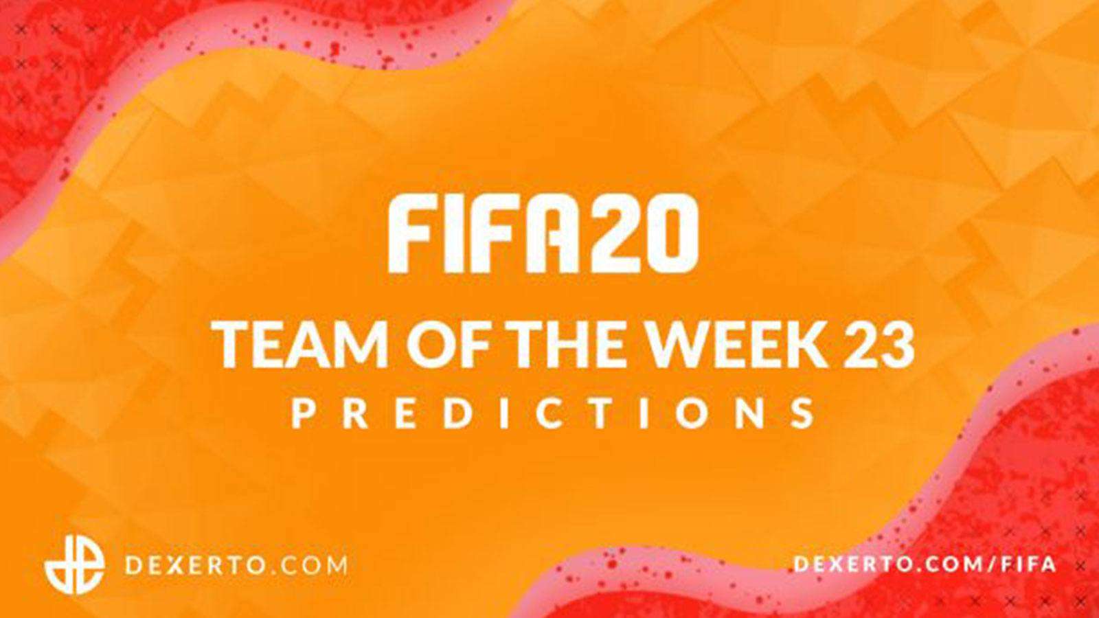 FIFA 20 TOTW 23 Predictions