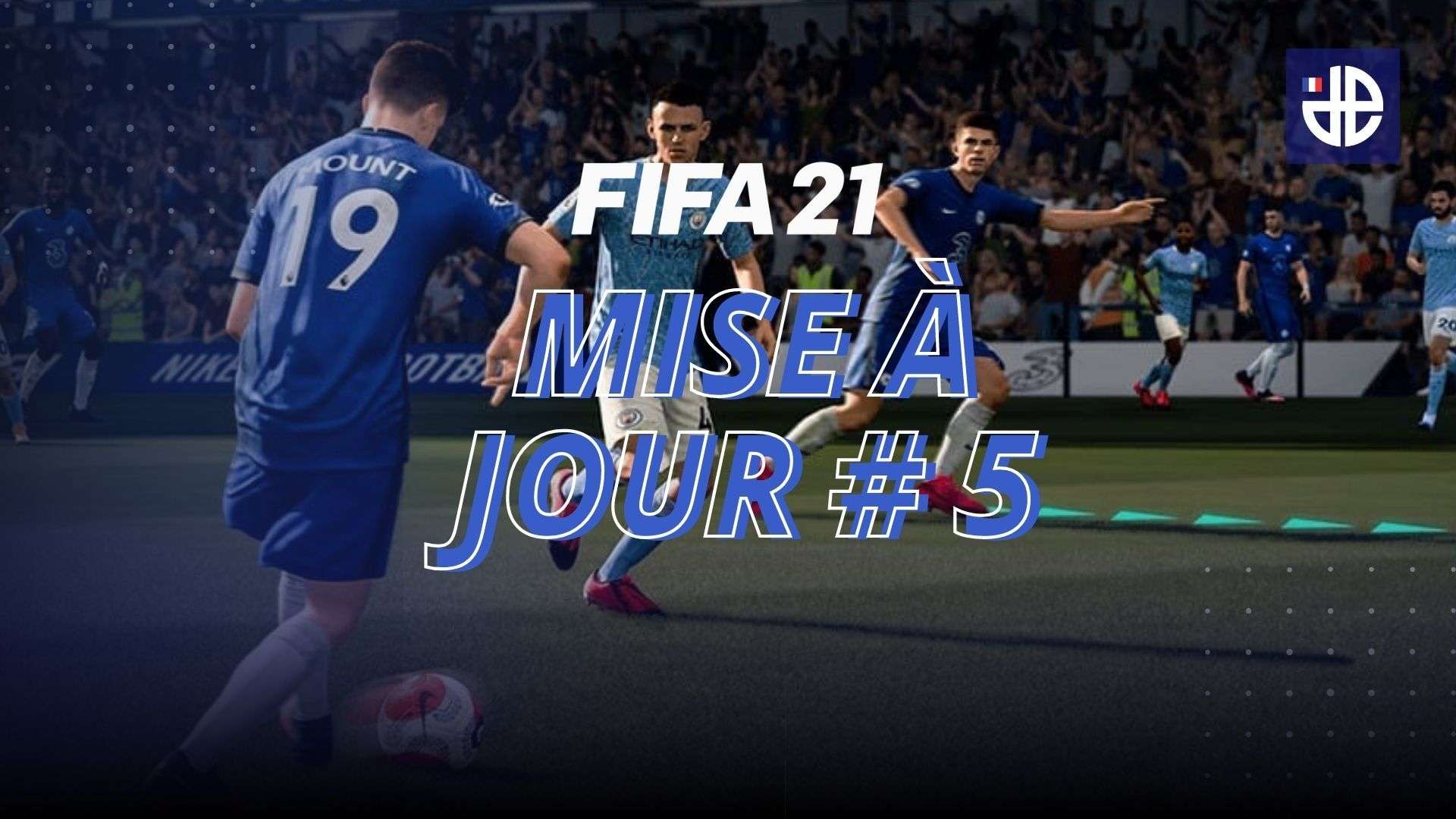 Mise à jour #5 de FIFA 21