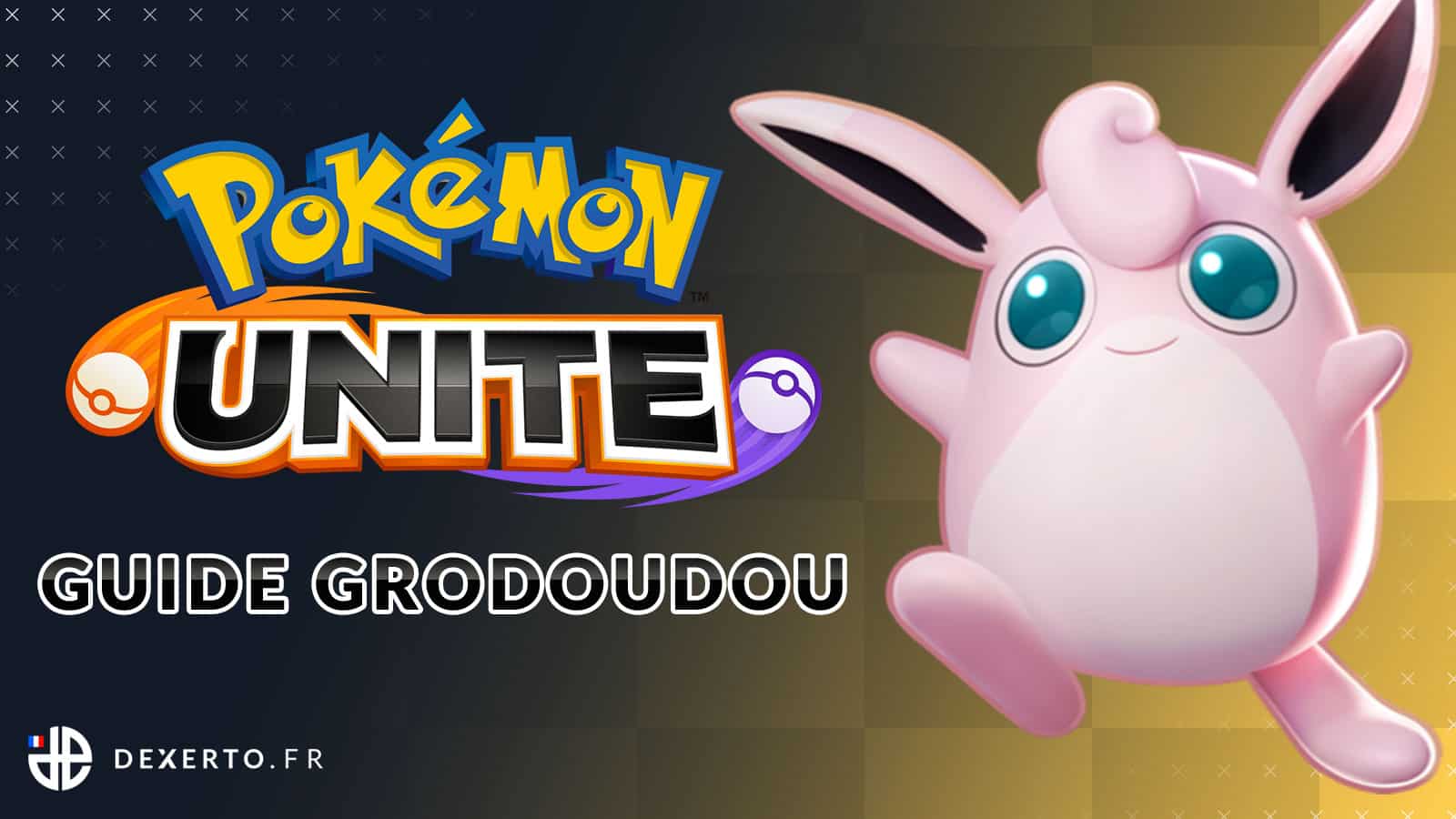 Guide Grodoudou sur Pokémon Unite