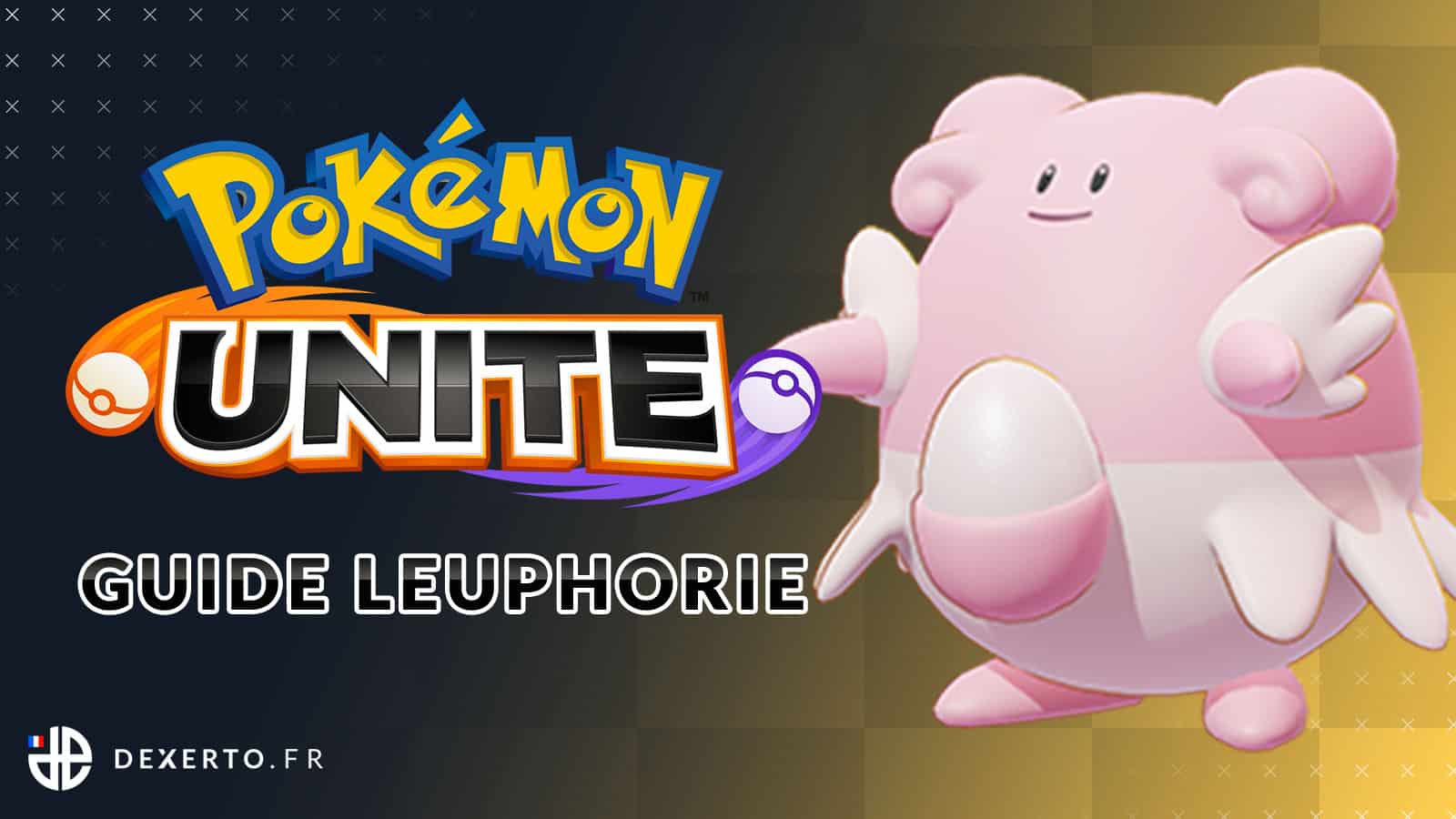 Guide Leuphorie sur Pokémon Unite