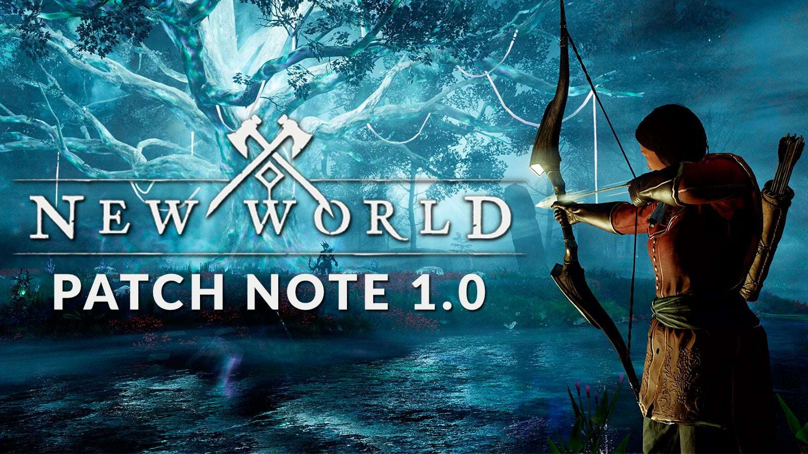 Patch Note New World 1.0