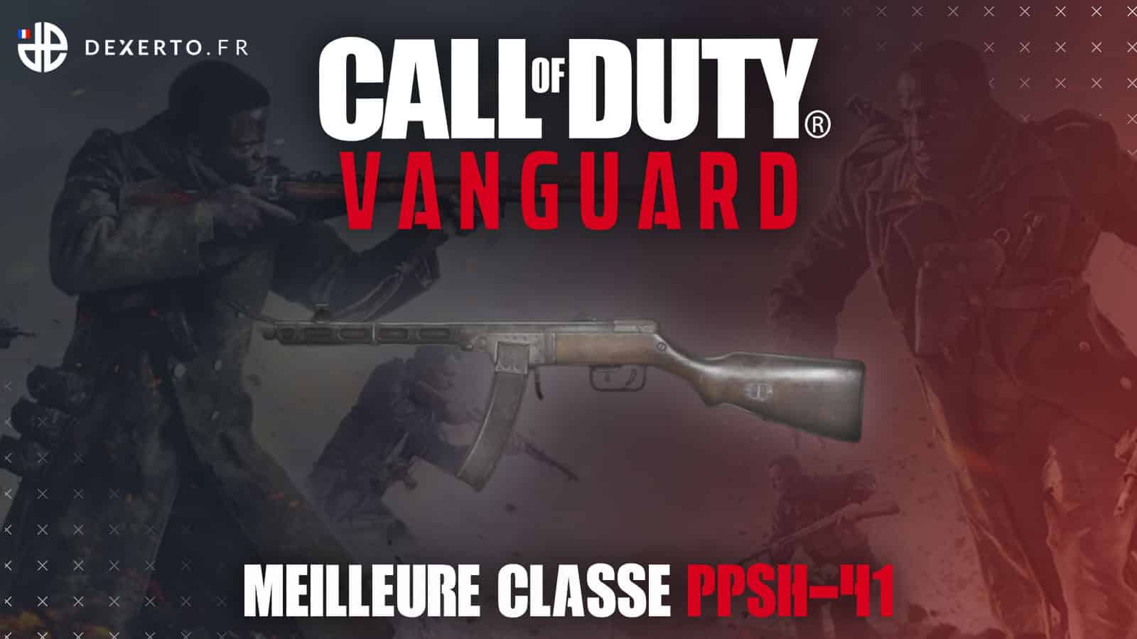 CoD Vanguard PPSH-41 meilleure classe