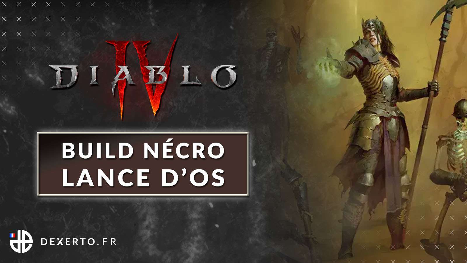 Build Nécromancien Lance d'os sur Diablo 4