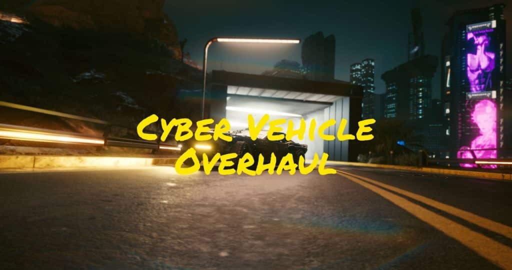 Le mod Cyber Vehicle Overhaul de Cyberpunk 2077