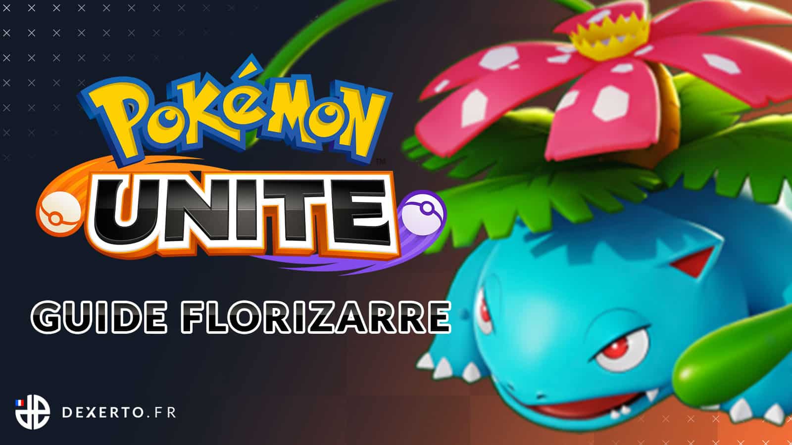 Guide Florizarre/Venusaur sur Pokémon Unite