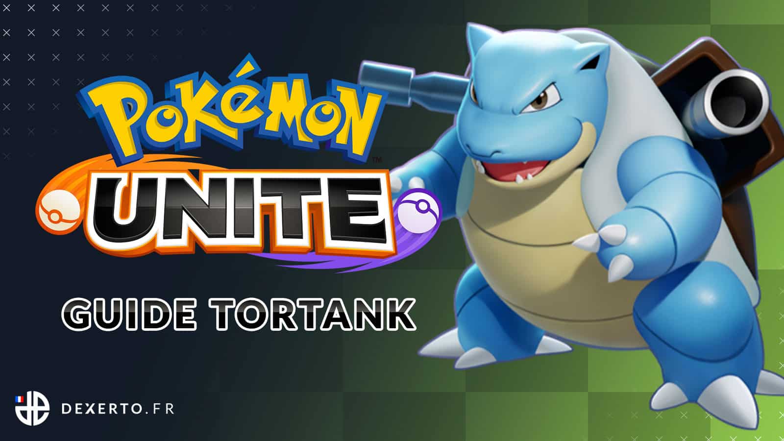 Guide Tortank (Blastoise) dans Pokémon Unite