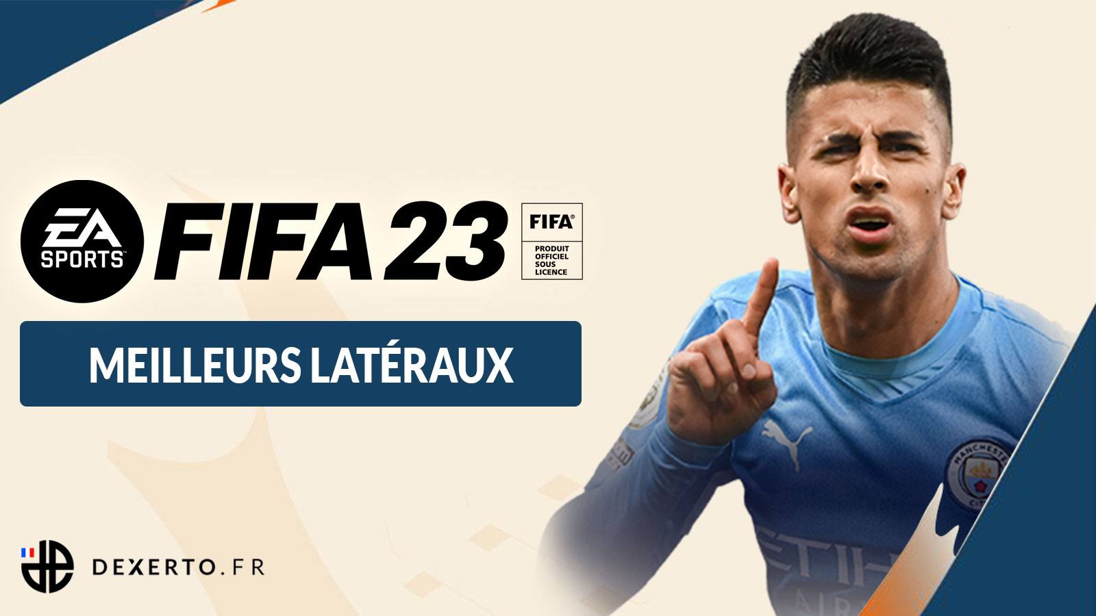 FIFA 23 meilleurs latéraux