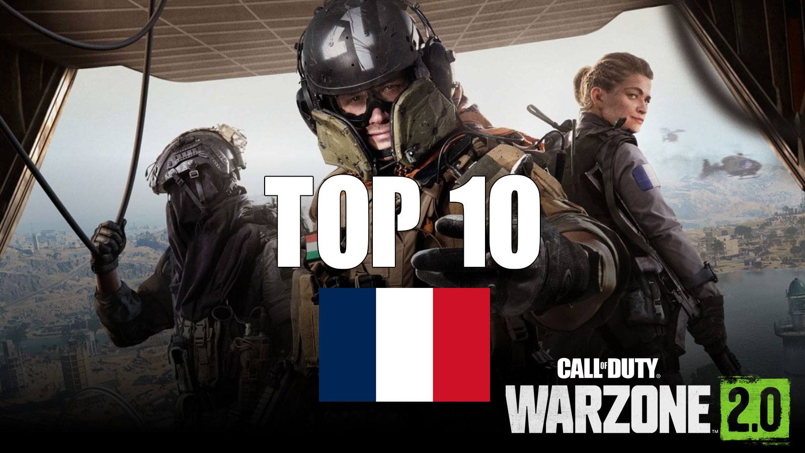 Warzone 2 Top 10 streamers France