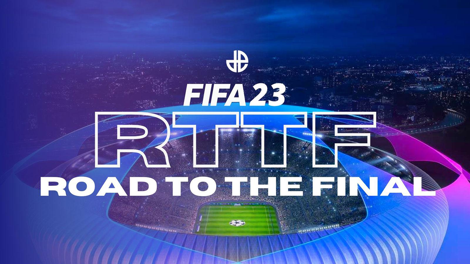 FIFA 23 En route vers la finale RTTF